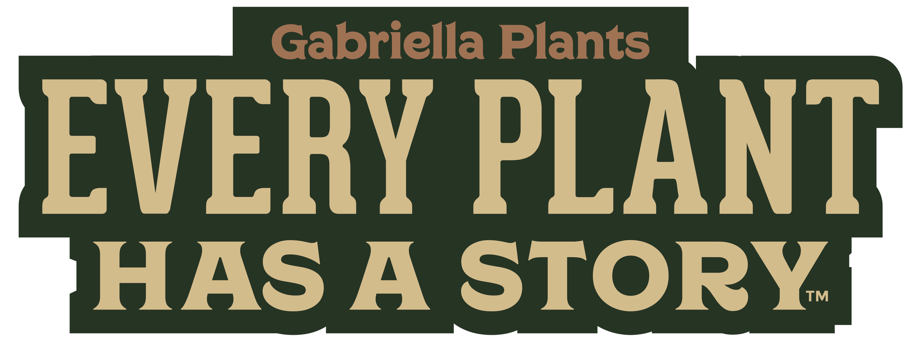Every Plant Has A Story